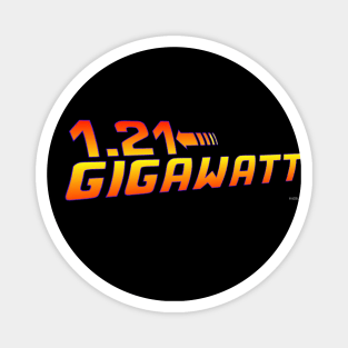 Back to the Future 1.21 gigawatts! Magnet